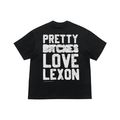 Pretty B*tches Love Tee